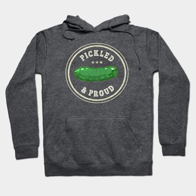 Pickled & Proud Hoodie by FrootcakeDesigns